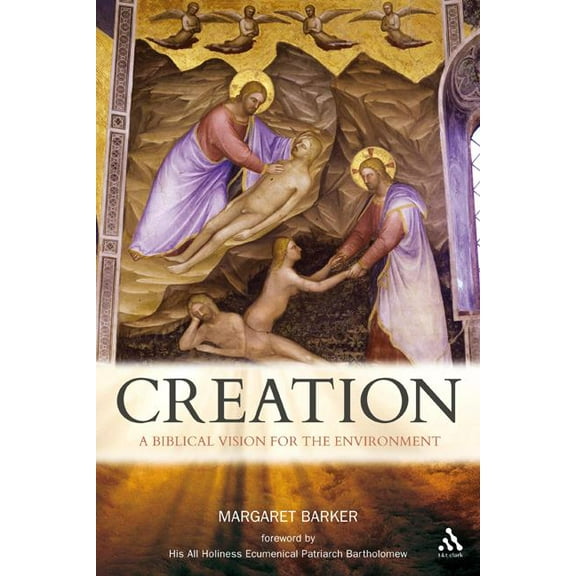 Creation: A Biblical Vision for the Environment, (Hardcover)