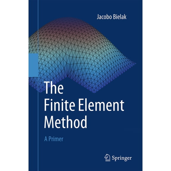 The Finite Element Method: A Primer, (Hardcover)
