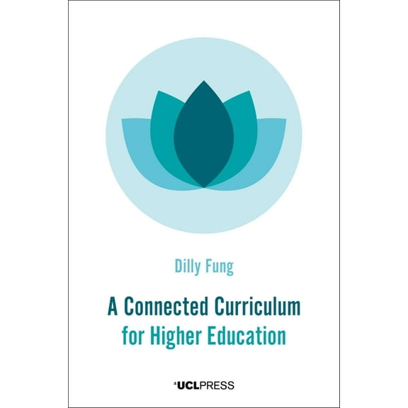 A Connected Curriculum for Higher Education (Hardcover)