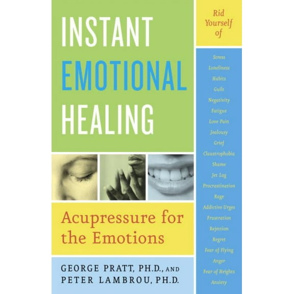 Instant Emotional Healing : Acupressure for the Emotions (Paperback)