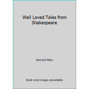 Well Loved Tales from Shakespeare [Hardcover - Used]
