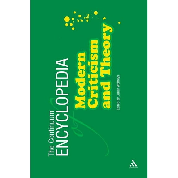 Continuum Encyclopedia of Modern Criticism and Theory, (Hardcover)