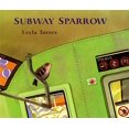 thumbnail image 1 of Pre-Owned The Subway Sparrow (Paperback) 0374471290 9780374471293, 1 of 1