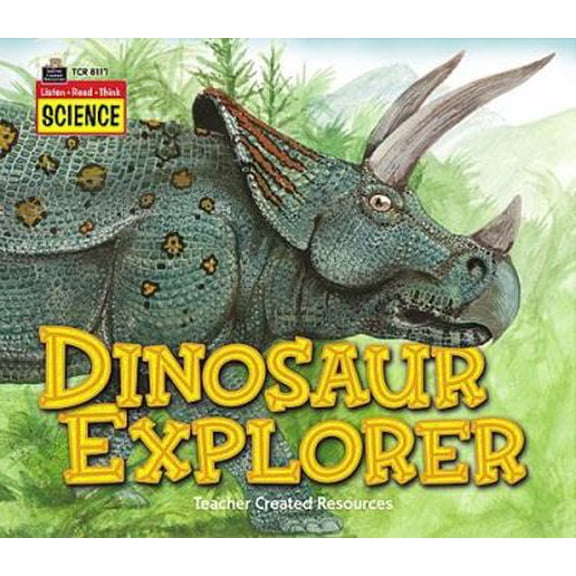 Pre-Owned Listen-Read-Think Science: Dinosaur Explorer (Paperback) 1420681176 9781420681178