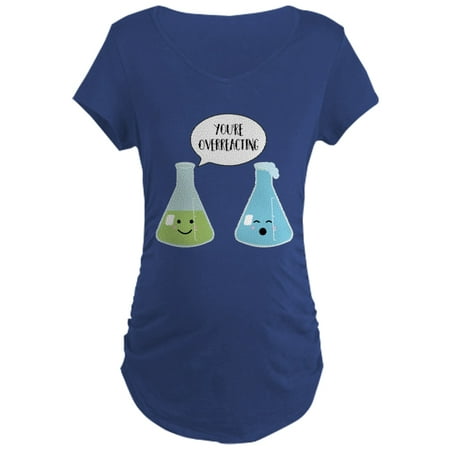 

CafePress - You re Overreacting - Maternity Dark T-Shirt