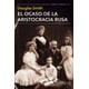 thumbnail image 1 of El Ocaso de la Aristocracia Rusa TUSQUETS MEXICO DOUGLAS SMITH, 1 of 2