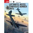 thumbnail image 1 of Luftwaffe Mistel Composite Bomber Units (Combat Aircraft), 1 of 1