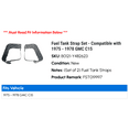 thumbnail image 2 of Fuel Tank Strap Set - Compatible with 1975 - 1978 GMC C15 1976 1977, 2 of 3