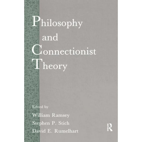 Developments in Connectionist Theory Philosophy and Connectionist Theory, (Hardcover)