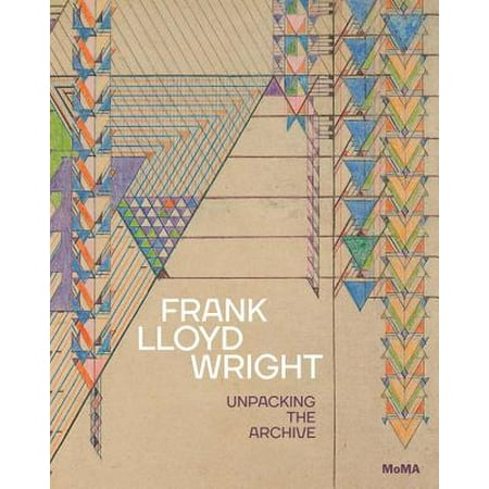 - Frank Lloyd Wright: Unpacking the Archive