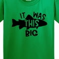 thumbnail image 4 of Inktastic It Was This Big Fishing Humor Youth T-Shirt, 4 of 5
