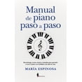 thumbnail image 1 of Libro Manual De Piano Paso A Paso Tapa Blanda, Autor Maria Espinosa Pino, Editorial Almuzara Mexico, 1 of 2