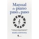 thumbnail image 1 of Libro Manual De Piano Paso A Paso Tapa Blanda, Autor Maria Espinosa Pino, Editorial Almuzara Mexico, 1 of 2