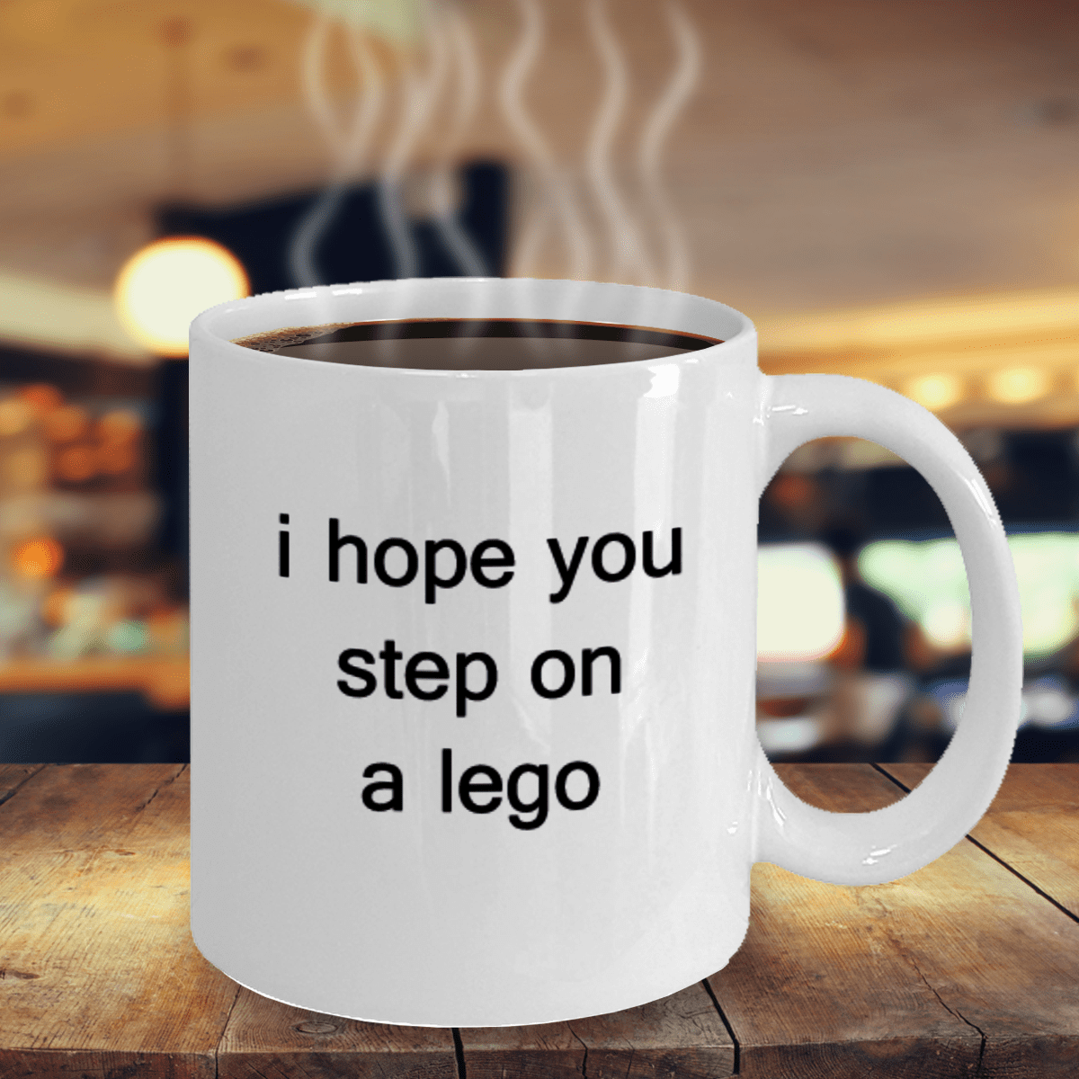 Funny Mug - I hope you step on a lego - Perfect Gift for Your Dad, Mom,  Boyfriend, Girlfriend, or Friend 11oz Black