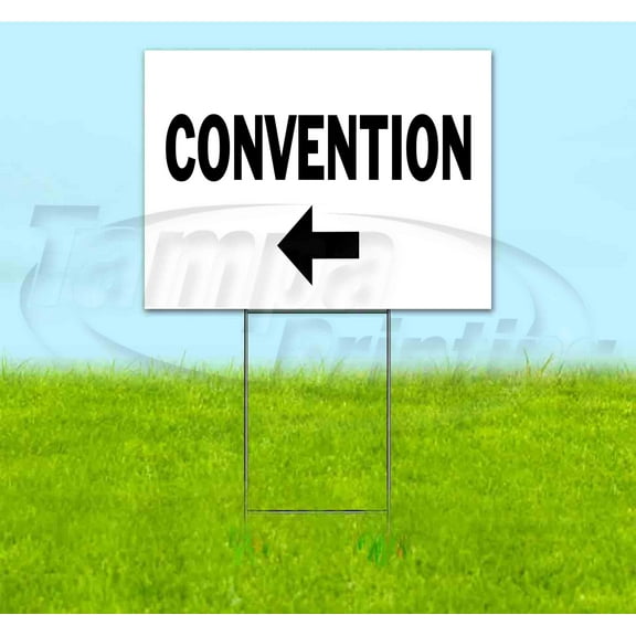 Convention Left (18" x 24") Yard Sign, Includes Metal Step Stake