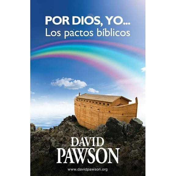Por Dios, yo...: Los pactos bíblicos, (Paperback)
