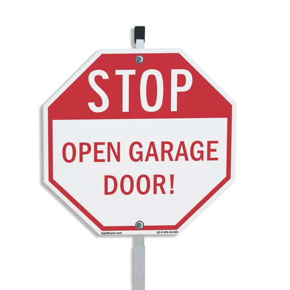 Stop Open Garage Door! 10 inch X 10 inch Octagon Plastic Sign with Aluminum Mounting Stake Weather Resistant UV Protected for Workplace Private Property and Construction Site Made in