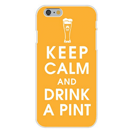 Apple iPhone 6 Custom Case White Plastic Snap On - Keep Calm and Drink A Pint w/ Tall Beer Glass