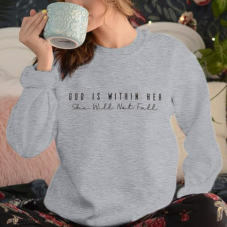 God Is Within Her Long Sleeve T Shirt Sweatshirt Hoodie God Is Within Her Long Sleeve T Shirt Sweatshirt Hoodie