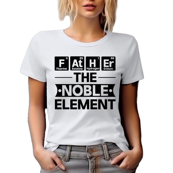 Father in Periodic Table of Elements, The Noble Element, Chemist Dad Father's Day, White T-Shirt, Small