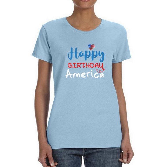Happy Birthday America T-Shirt Women -Image by Shutterstock, Female 4X-Large
