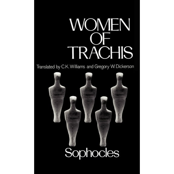 Greek Tragedy in New Translations Women of Trachis, (Hardcover)