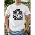 thumbnail image 1 of Camiseta informal de verano con cuello redondo y manga corta para uso diario en verano: "Just Three More Cars I Promise" (Solo tres coches más, lo prometo). Camisetas informales y de ocio para hombre., 1 of 5
