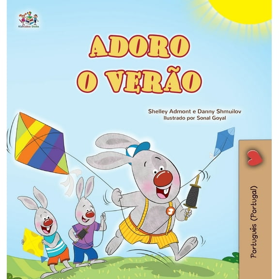 Portuguese Portugal Bedtime Collection I Love Summer (Portuguese Portugal Children's Book), (Hardcover)