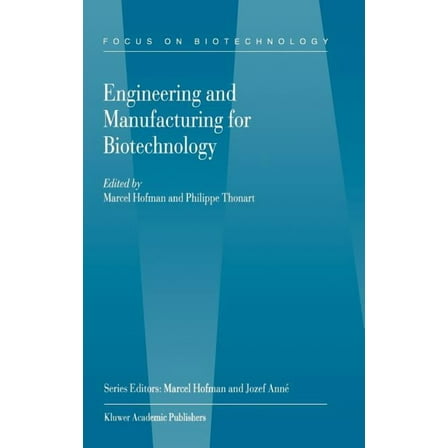 Focus on Biotechnology Engineering and Manufacturing for Biotechnology, Book 4, (Hardcover)