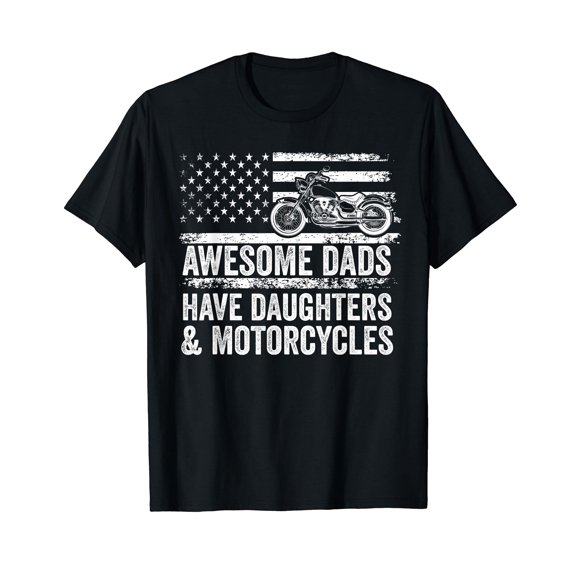 Awesome Dads Have Daughters and Motorcycle Dad T-Shirt