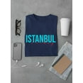 thumbnail image 3 of Istanbul Turkey Aqua Blue Banner T-Shirt Men -Image by Shutterstock, Male Medium, 3 of 4