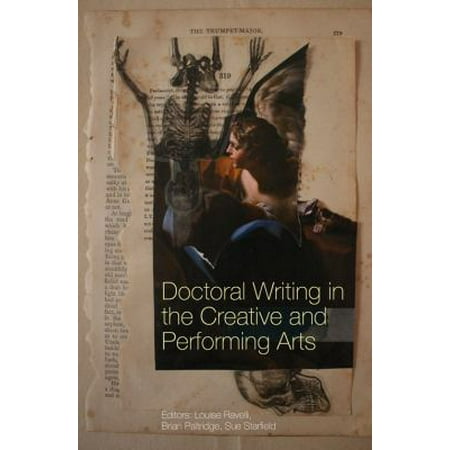 Doctoral Writing in the Creative and Performing Arts