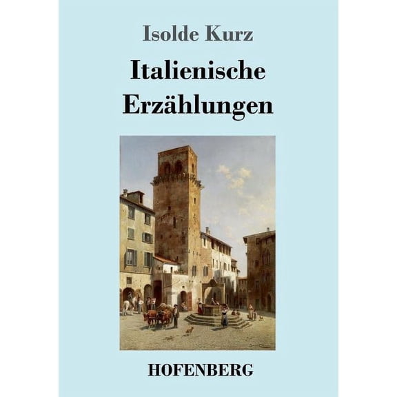 Italienische Erzählungen (Paperback)