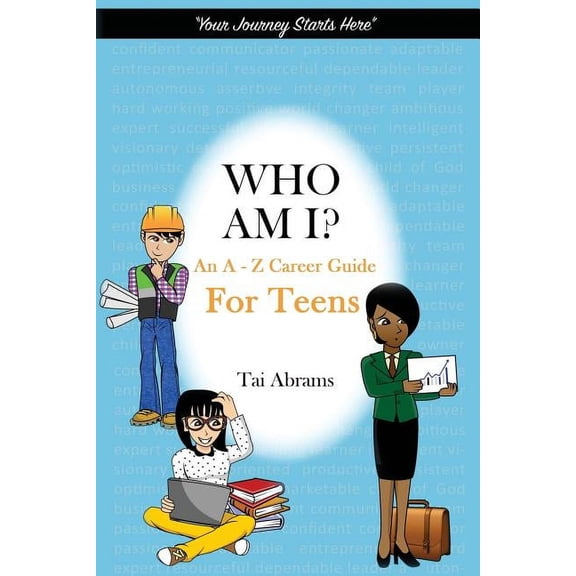 Who Am I?: An A-Z Career Guide for Teens, (Paperback)