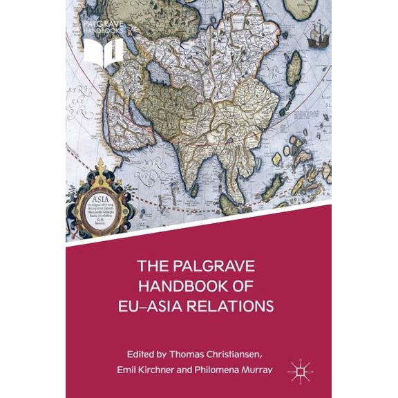 Palgrave Handbooks The Palgrave Handbook of Eu-Asia Relations, (Hardcover)
