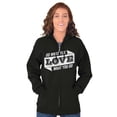 thumbnail image 4 of Do What You Love Quote Cute Inspiring Zip Up Hoodie Men's Women's Brisco Brands L, 4 of 6
