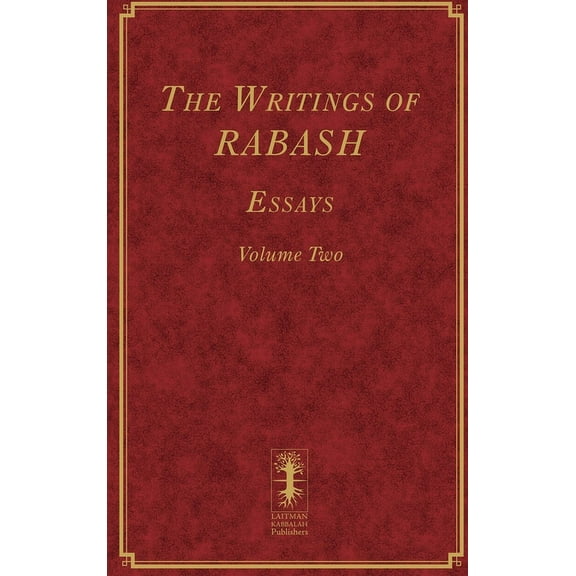 The Writings of RABASH - Essays - Volume Two, (Hardcover)