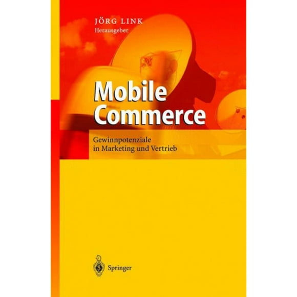Mobile Commerce: Gewinnpotenziale Einer Stillen Revolution [German]