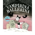 thumbnail image 1 of Pre-Owned Vampirina Ballerina (Hardcover) 1423157532 9781423157533, 1 of 1