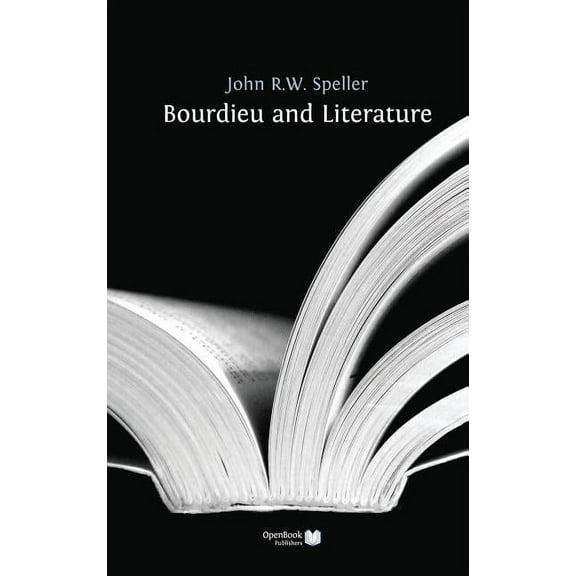 Bourdieu and Literature, (Hardcover)