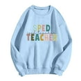 thumbnail image 2 of Women's Sweatshirts 2025 Back To School Sweatshirt Sped Teacher Sweatshirts Casual Pullover Tops Sweatshirt for Women, 2 of 5