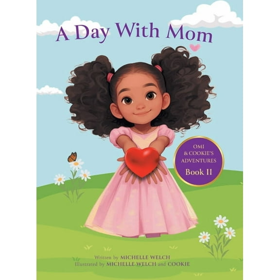 Omi & Cookie's Adventures A Day With Mom, (Hardcover)