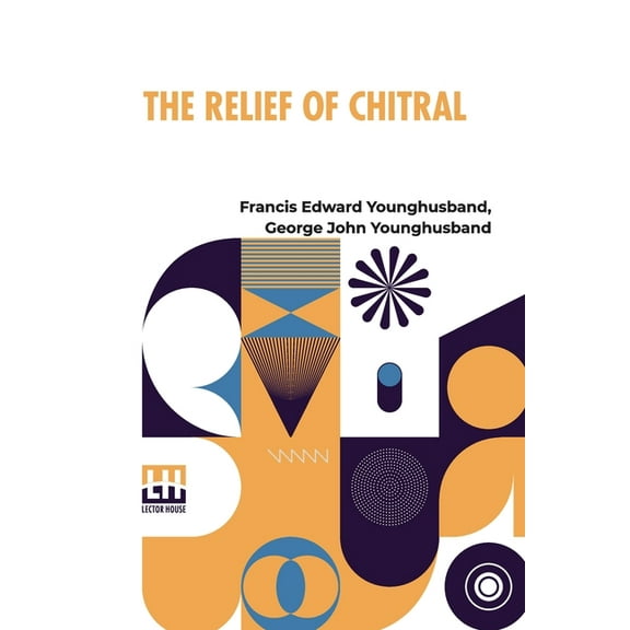The Relief Of Chitral, (Paperback)