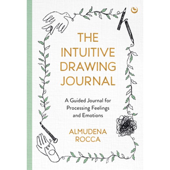 Pre-Owned The Intuitive Drawing Journal: A Guided Journal for Processing Feelings and Emotions (Paperback) 178678758X 9781786787583