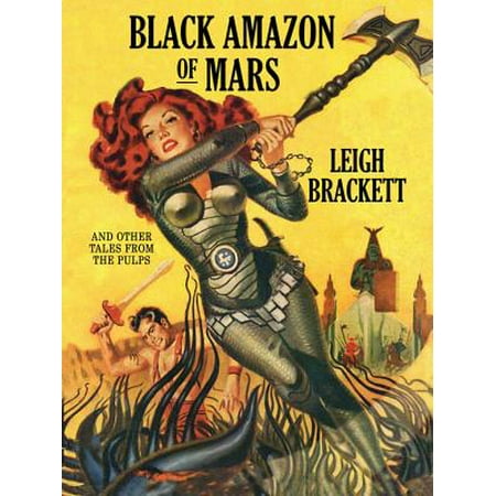 Black Amazon of Mars and Other Tales from the Pulps - (Best Pulp Fiction Novels)