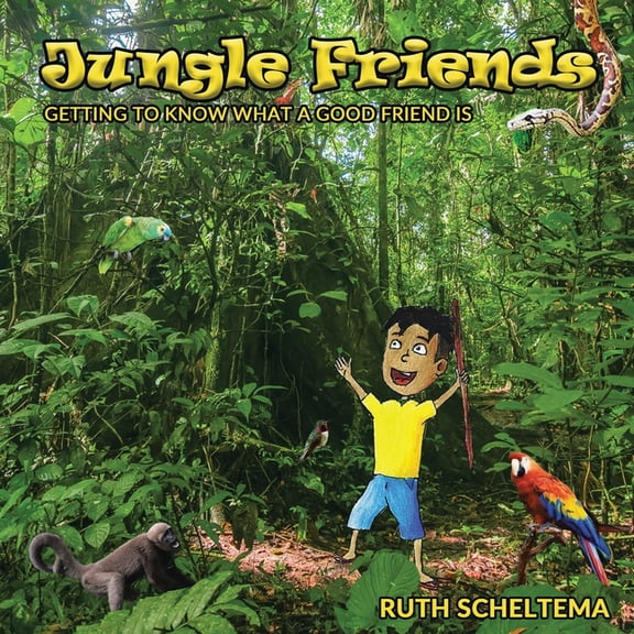 Jungle Friends: Getting to Know What a Good Friend Is, (Paperback)