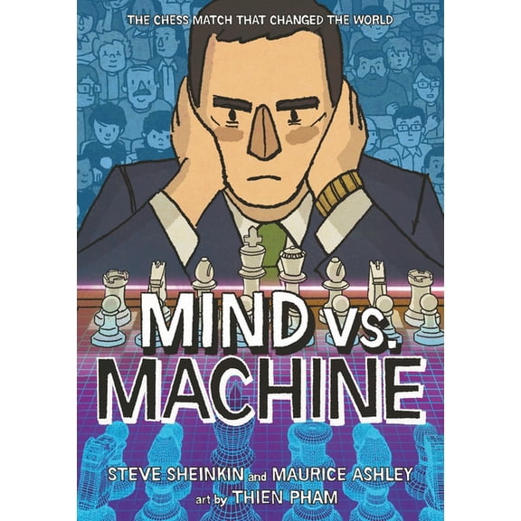 Mind vs. Machine: The Chess Match That Changed the World, (Paperback)