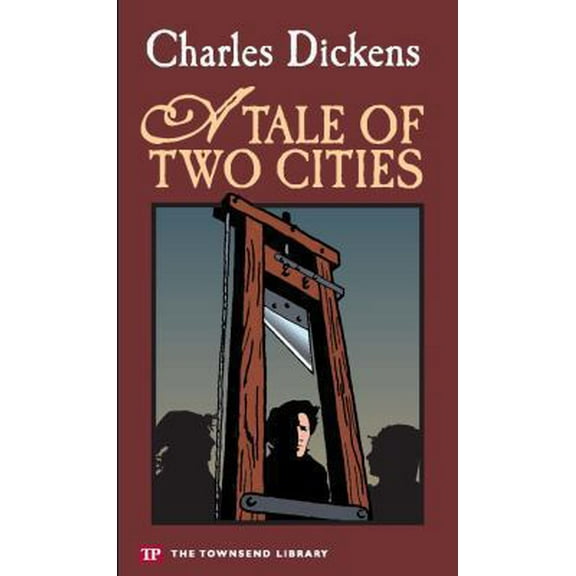 Pre-Owned A Tale of Two Cities (Townsend Library Edition) (Paperback) 1591940346 9781591940340