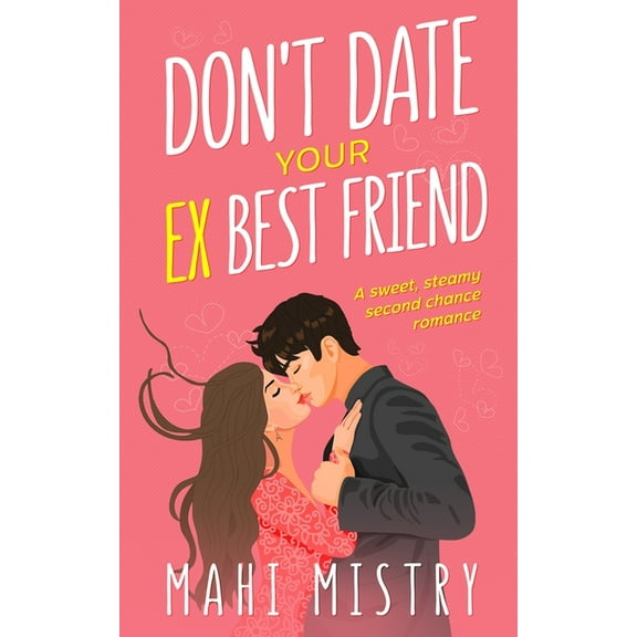 Don't Date Your Ex Best Friend, (Paperback)