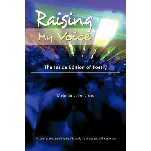 Raising My Voice: The Inside Edition of Poetry, (Paperback)